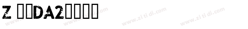 Z 邮政DA2字体转换